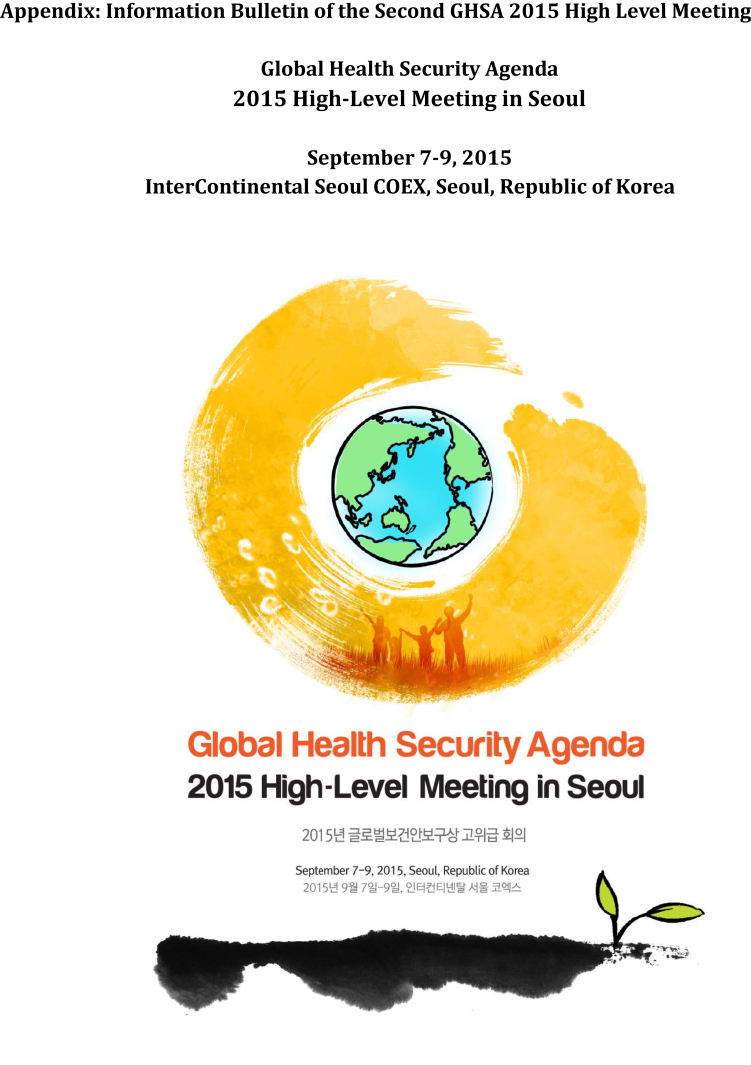 The Second Global Health Security Agenda (GHSA) 2015 High Level Meeting was successfully held in September 7 to 9 in Seoul, the Republic of Korea (ROK). Delegations from 46 countries including 26 ministerial level officials and 9 international organi